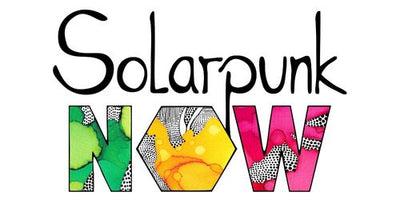 Solarpunk NOW